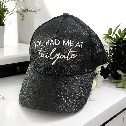 “You Had Me At Tailgate” Baseball Cap