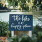 “The Lake is my Happy Place” Box Sign