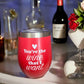 “You’re the Wine that I Want” Wine Tumbler