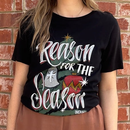 “Reason for the Season”  T-Shirt